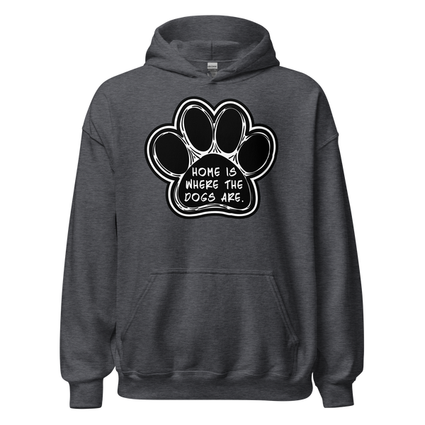 Home is Where the Dogs Are Hoodie