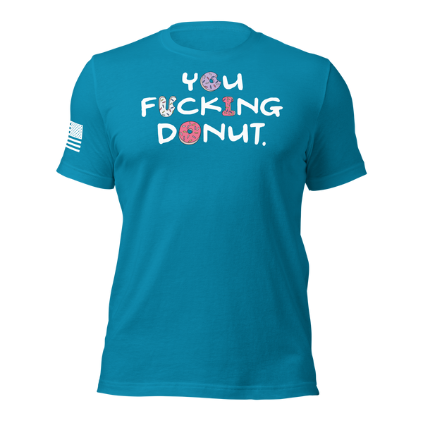 You Donut T-Shirt