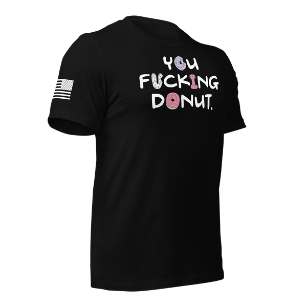 You Donut T-Shirt