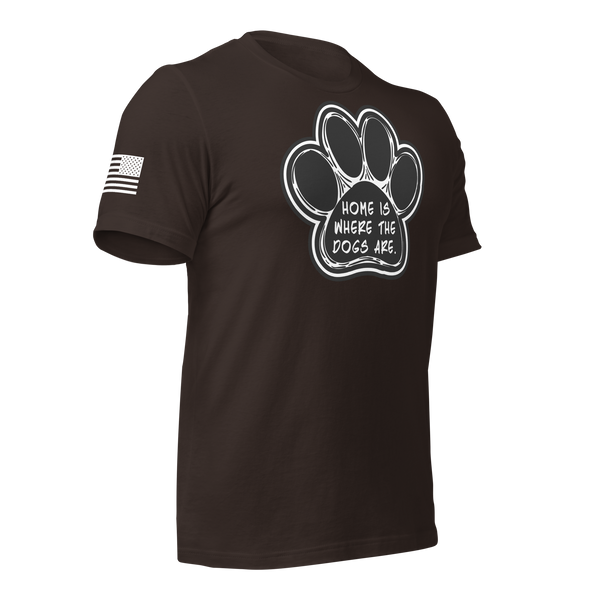 Home is Where the Dogs Are T-Shirt