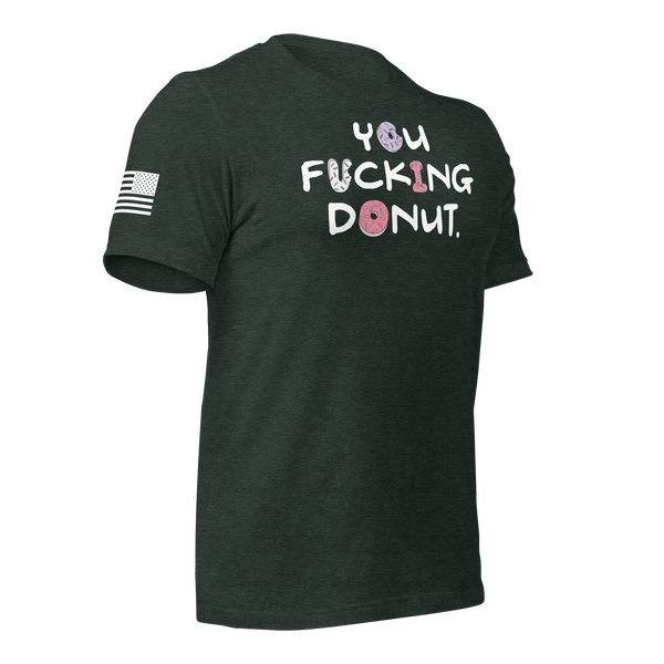 You Donut T-Shirt