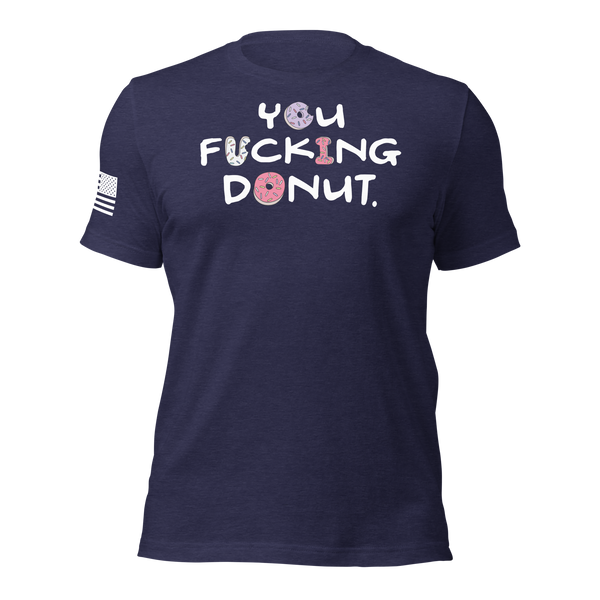 You Donut T-Shirt