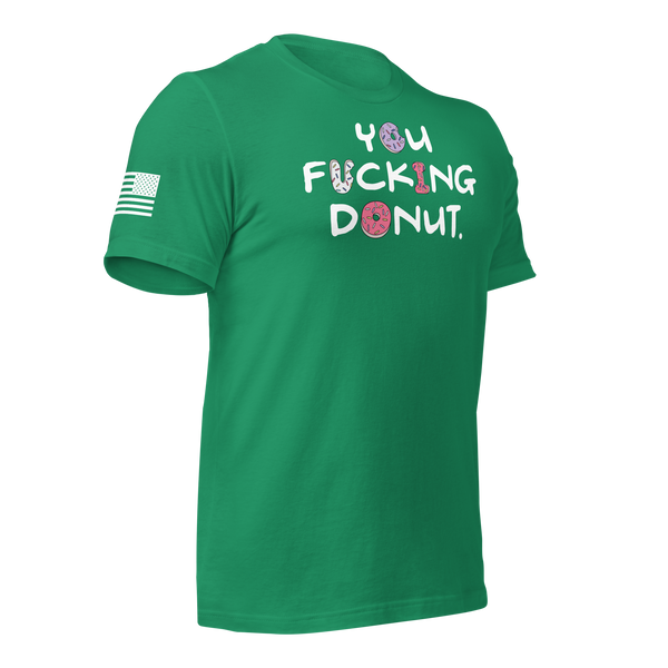You Donut T-Shirt
