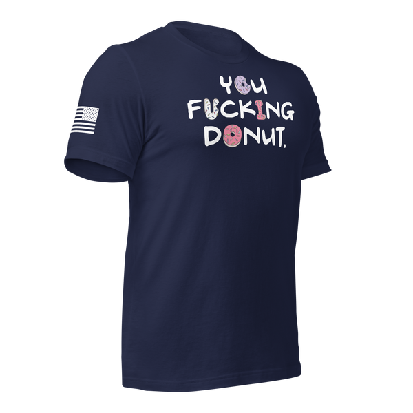 You Donut T-Shirt