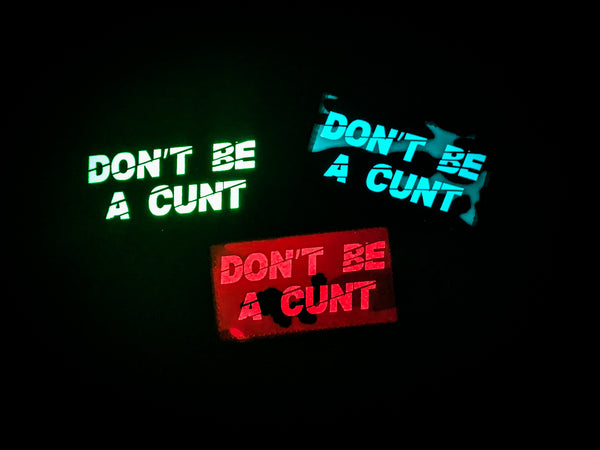 "Don't Be a Cunt" Lasercut